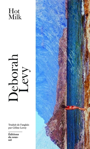 Hot milk - Deborah Levy