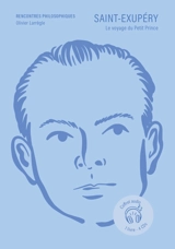 Saint-Exupéry : le voyage du Petit Prince : coffret audio, 1 livre, 4 CDs - Olivier Larrègle