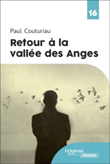 Retour à la Vallée des anges - Paul Couturiau