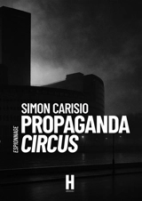 Propaganda Circus - CARISIO, Simon