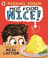 Hot Food Nice ! - Michael Rosen