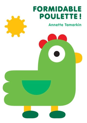 Formidable poulette ! - Annette Tamarkin