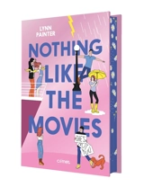 Nothing like the movies - Lynn Painter