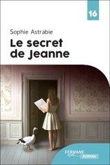 Le secret de Jeanne - Sophie Astrabie
