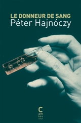 Le donneur de sang - Péter Hajnoczy