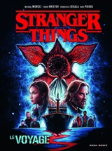 Stranger things. Le voyage - Michael Moreci