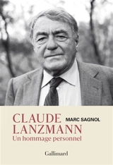 Claude Lanzmann : un hommage personnel - Marc Sagnol