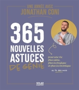 Une année avec Jonathan Coni : 365 nouvelles astuces de génie : pour une vie plus saine, plus écologique et plus économique au fil des mois - Jonathan Coni