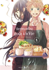 Reprendre goût à la vie. Vol. 1 - Yuu Morikawa