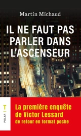 Il ne faut pas parler dans l'ascenseur - Martin Michaud