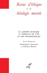 Revue d'éthique et de théologie morale, n° 239. La liberté humaine à l'épreuve de l'IA et des neurosciences