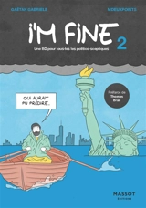 I'm fine. Vol. 2. Une BD pour tous.tes les politico-sceptiques - Gaëtan Gabriele