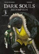 Dark souls redemption. Vol. 3. Maskerade - Julien Blondel