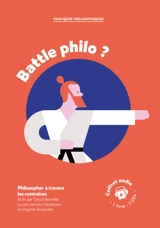 Battle philo ? : philosopher à travers les contraires : coffret audio, 1 livre 3 CDs - Oscar Brenifier