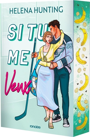 Le Terror de Toronto. Vol. 2. Si tu me veux - Helena Hunting