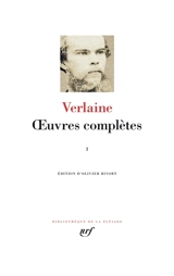 Oeuvres complètes. Vol. 1 - Paul Verlaine