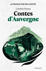 Contes d'Auvergne - Caroline Hussar