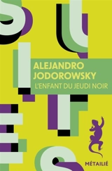 L'enfant du jeudi noir - Alexandro Jodorowsky