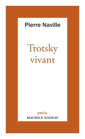 Trotsky vivant - Pierre Naville