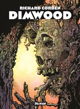 Dimwood - Richard Corben
