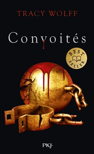 Assoiffés. Vol. 3. Convoités - Tracy Wolff