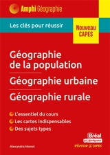 Géographie de la population, géographie urbaine, géographie rurale : les clés pour réussir : nouveau Capes - Alexandra Monot