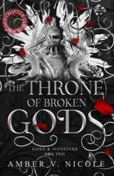 The Throne of Broken Gods Vol. 2 - Amber V. Nicole