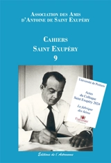 Cahiers Saint Exupéry, n° 9. La fabrique des héros : actes du colloque Saint Exupéry, 6-8 novembre 2024 - Université de Poitiers