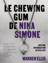 Le chewing-gum de Nina Simone - Warren Ellis