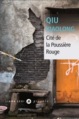 Cité de la poussière rouge - Xiaolong Qiu