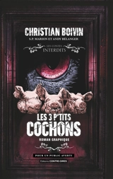 Les 3 p'tits cochons : roman graphique - Christian Boivin