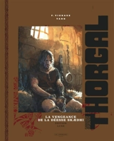 Thorgal. Vol. 43. La vengeance de la déesse Skaedhi - Yann