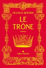 Le trône - Franco Bernini