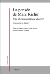 La pensée de Marc Richir : une phénoménologie du réel : actes du colloque de Cerisy-la-Salle, 24-30 juillet 2022 - Centre culturel international (Cerisy-la-Salle, Manche). Colloque (2022)