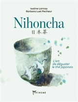 Nihoncha : l'art de déguster le thé japonais - Isaline Lannoy