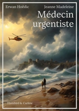 Médecin urgentiste - Erwan Hoëdic