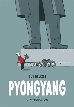 Pyongyang - Guy Delisle