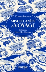 Miscellanées du voyage - Fabrice Bouvier
