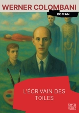 L'écrivain des toiles - Werner Colombani