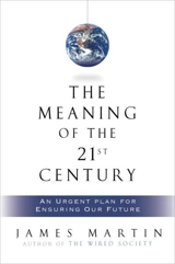 The Meaning of the 21st Century - James Martin