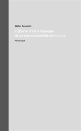 Oeuvres et inédits. Vol. 16. L'oeuvre d'art à l'époque de sa reproductibilité technique - Walter Benjamin