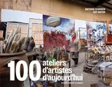 100 ateliers d'artistes d'aujourd'hui - Antoine Schneck