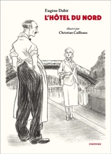 L'hôtel du Nord - Eugène Dabit