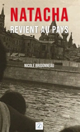 Natacha revient au pays - BRIDONNEAU, Nicole