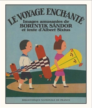 Le voyage enchanté - Albert Sixtus