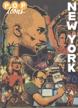 Pop icons. New York 70-80 - Maxime Delcourt