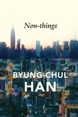 Non-Things - Han, B