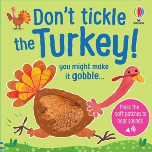 Don't Tickle the Turkey ! - Sam Taplin