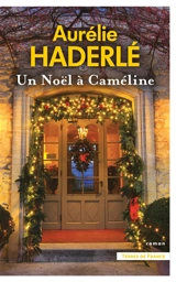 Un Noël à Caméline - Aurélie Haderlé
