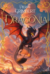 Dragonia. Vol. 3. La haute quête de Dragonia - Pierre Grimbert